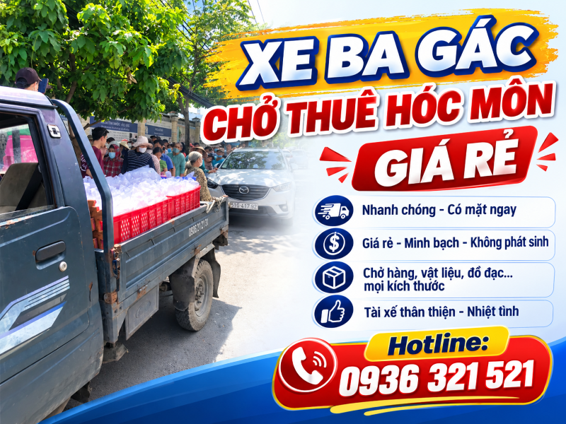 Xe Ba Gác Chở Thuê Hóc Môn Giá Rẻ, Uy Tín – Chở Hàng Nhanh Chóng