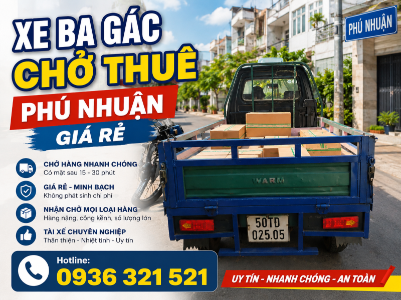 Xe Ba Gác Phú Nhuận Giá Rẻ, Nhanh Chóng | Chở Hàng Tận Nơi