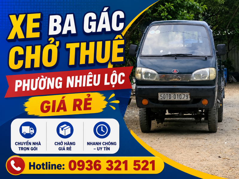 Xe Ba Gác Chở Thuê Phường Nhiêu Lộc - Chở Hàng Nhanh 24/7