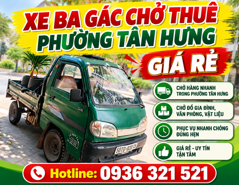 Xe Ba Gác Chở Thuê Phường Tân Hưng – Chở Hàng Nhanh, Giá Tốt