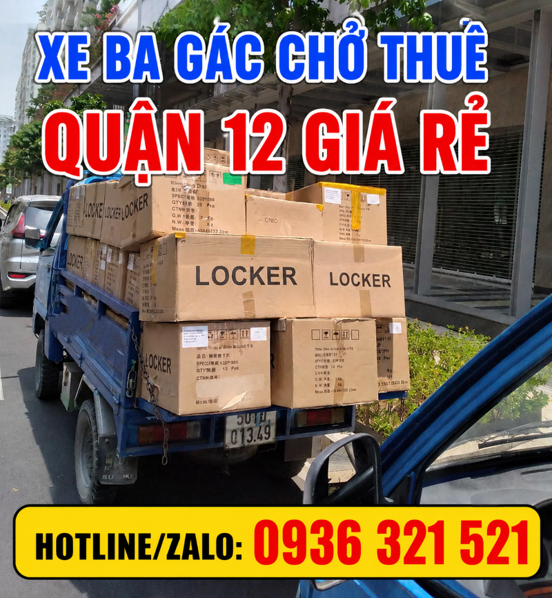 Kinh nghiệm thuê xe ba gác chở hàng Quận 12 giá rẻ