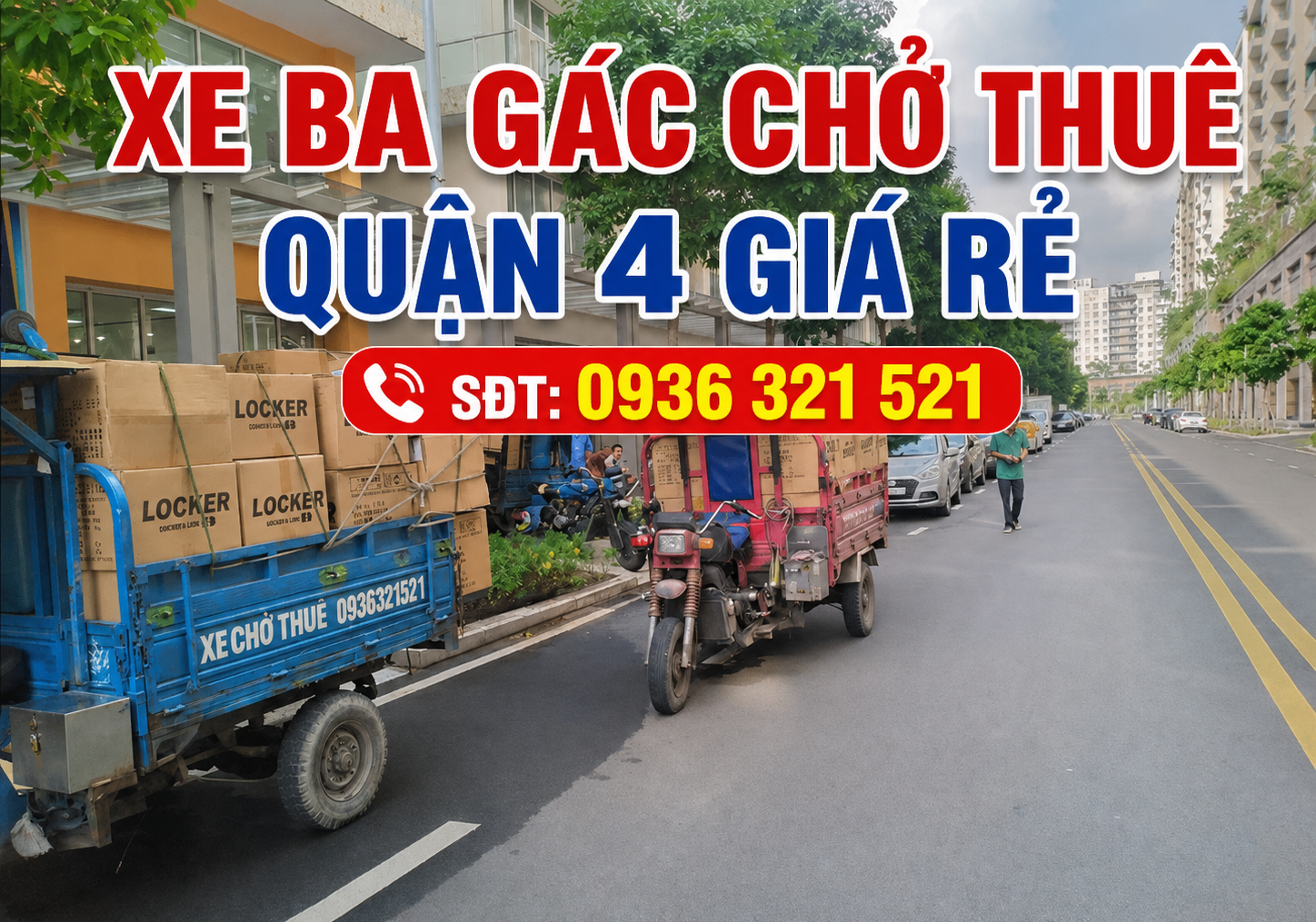Thuê xe ba gác chở hàng, chuyển nhà, chuyển văn phòng giá rẻ tại quận 4