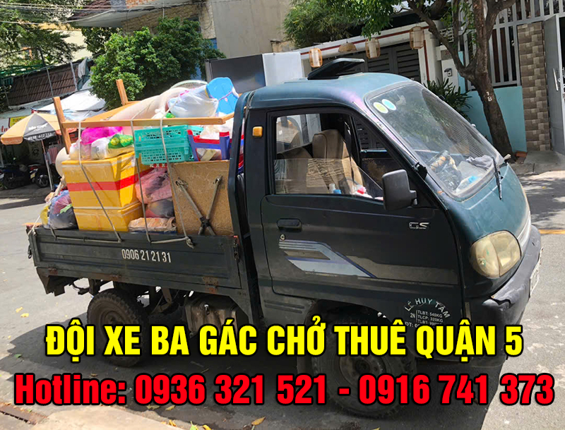 Xe Ba Gác Chở Thuê Quận 5 – Gọi Là Có, Giá Ưu Đãi!