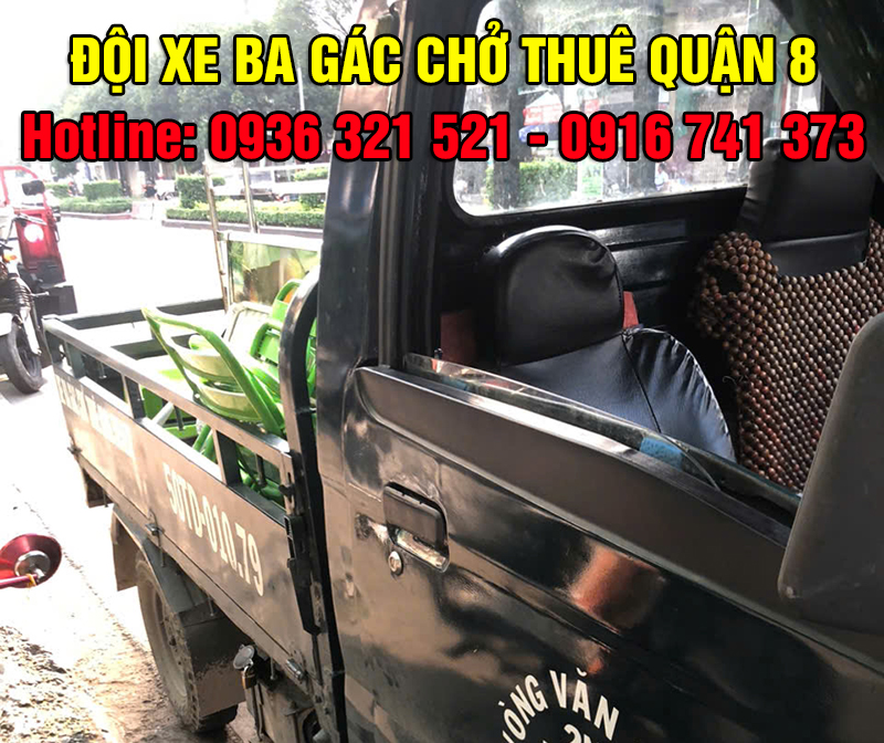 Dịch vụ xe ba gác quận 8 chở thuê uy tín, giá rẻ [GỌI LÀ CÓ]